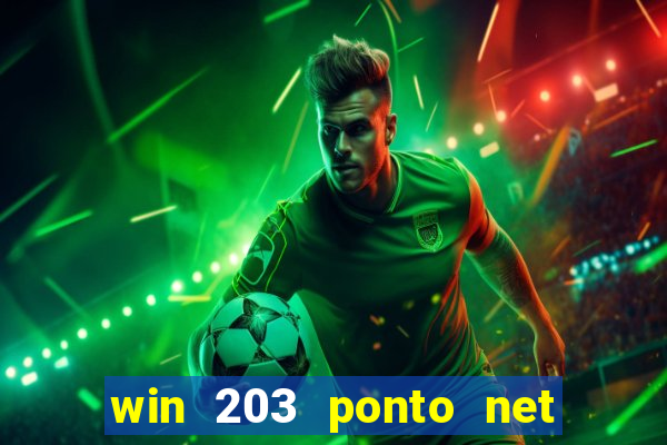 win 203 ponto net jogo download